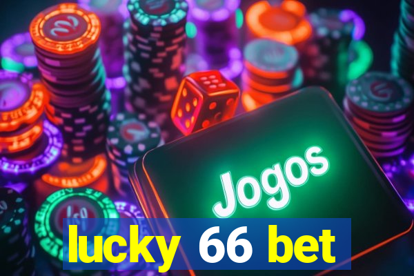 lucky 66 bet